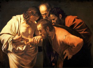 The Incredulity of Saint Thomas, 1603 by Caravaggio. 